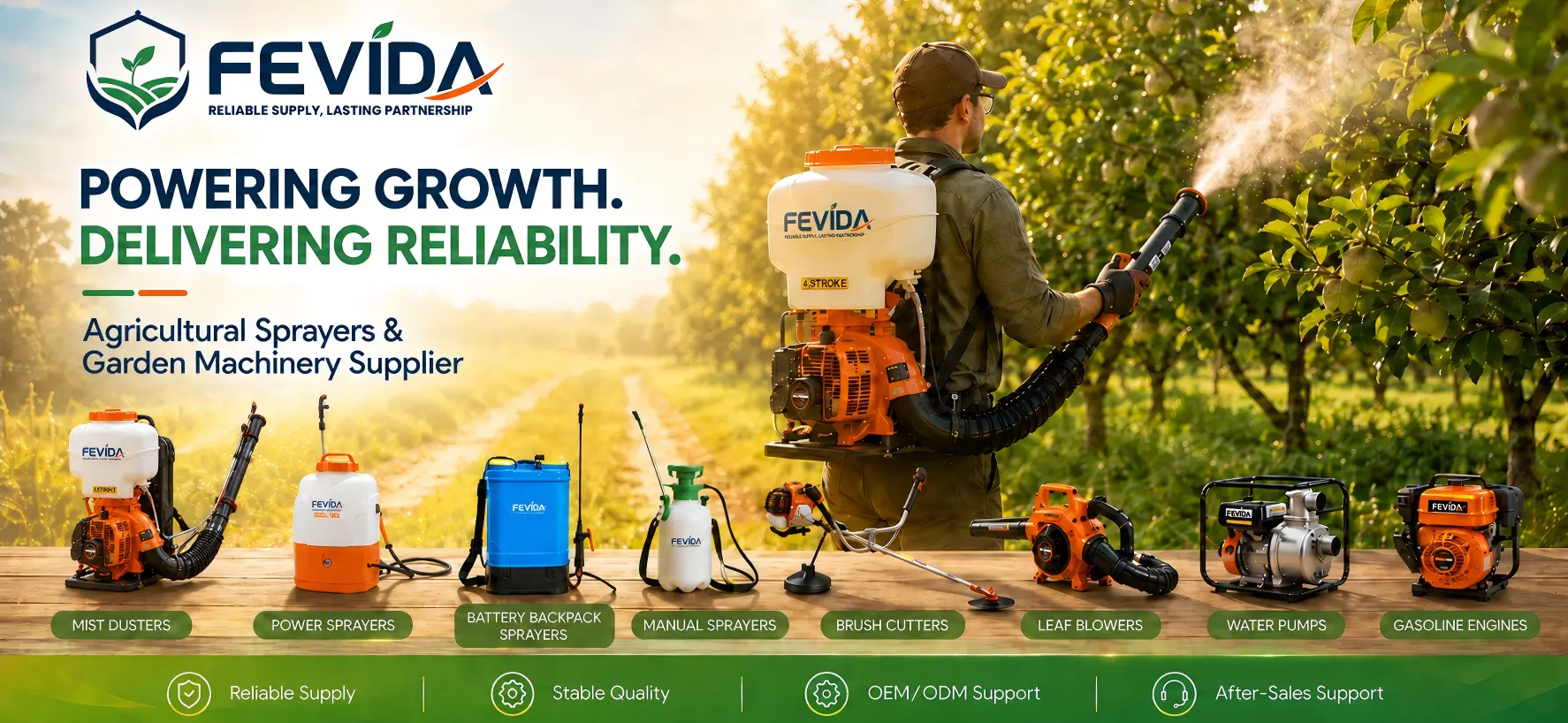 FEVIDA agricultural sprayers, garden machinery, water pumps and gasoline engines for global distributors and importers